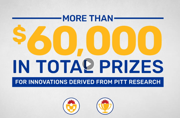 60K in Prizes for innovations derived from Pitt Research